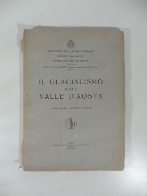 Il glacialismo nella Valle d'Aosta memoria del prof. Federico Sacco